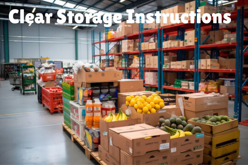 clear storage instructions