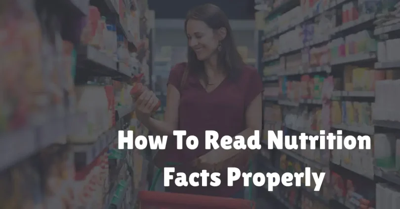 how to read nutrition facts properly