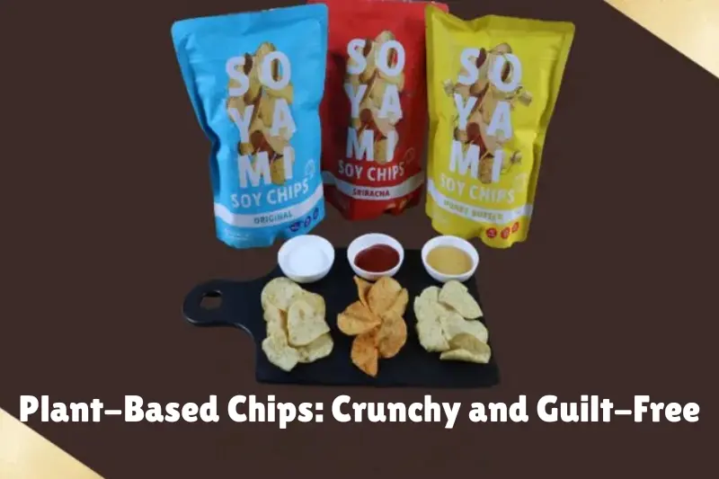 plant-based chips crunchy and guilt-free