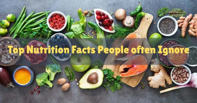 top nutrition facts people often ignore