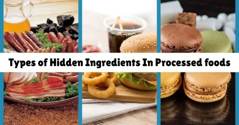 types of hidden ingredients in processed foods
