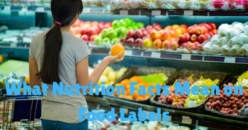 what nutrition facts mean on food labels