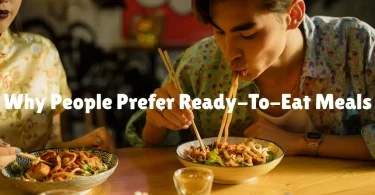 why people prefer ready-to-eat meals